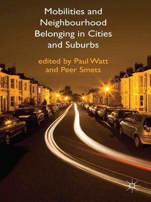 cover image of Mobilities and Neighbourhood Belonging in Cities and Suburbs